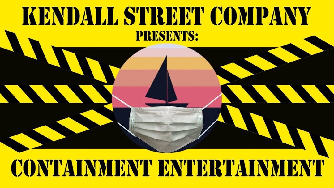 Kendall Street Company - Containment Entertainment - Episode IV Thumbnail