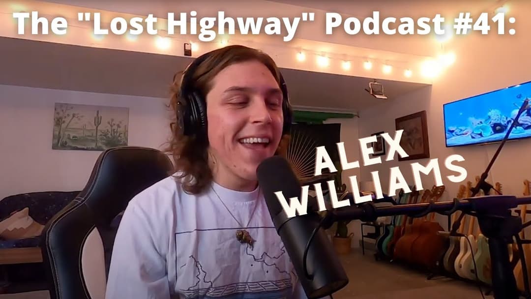 The "Lost Highway" Podcast #41: Alex Williams // Daniel Donato Cosmic Country Thumbnail