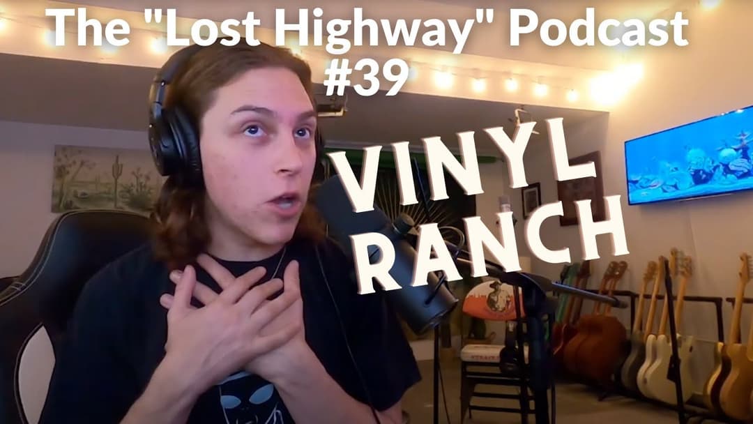 The "Lost Highway" Podcast #39: Vinyl Ranch // Daniel Donato Cosmic Country Thumbnail