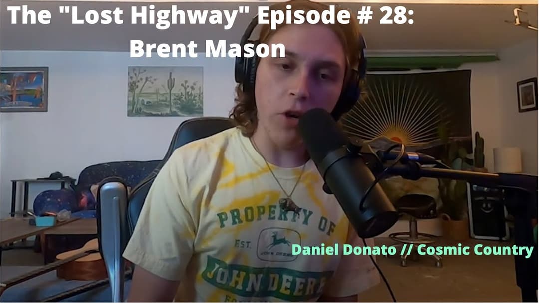 "The Lost Highway" Podcast Episode 28: Brent Mason // Daniel Donato Cosmic Country Thumbnail