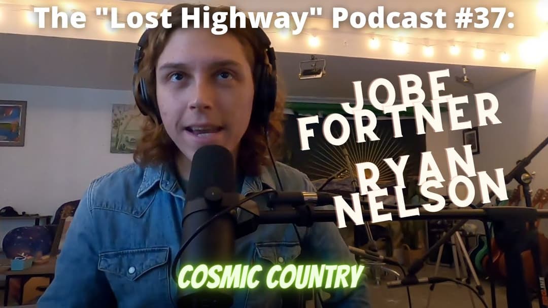 The "Lost Highway" Podcast #37: Two Amazing Country Artists // Daniel Donato Cosmic Country Thumbnail