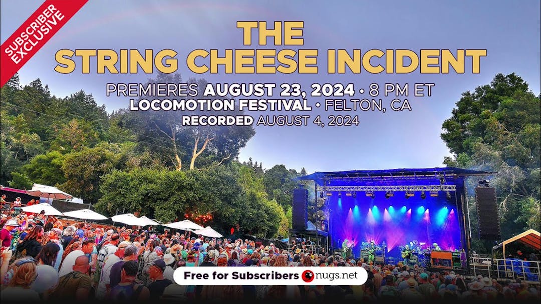 The String Cheese Incident 8/4/2024 Felton, CA Thumbnail