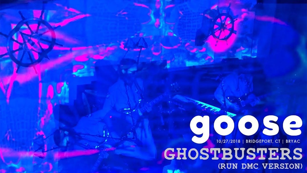 Goose - Ghostbusters (Run DMC Version) - 10/27/18 Bridgeport, CT Thumbnail