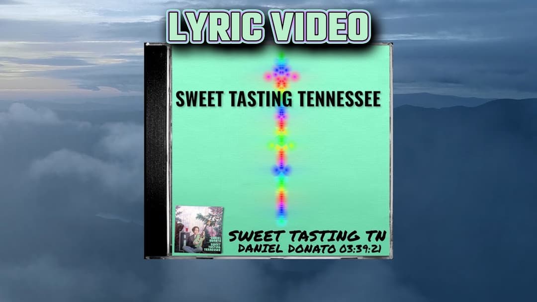 "Sweet Tasting Tennessee" Lyric Video (Official) - Daniel Donato - Cosmic Country Thumbnail