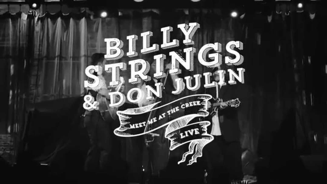 Billy Strings & Don Julin - Meet Me At The Creek Thumbnail