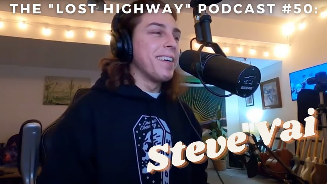 The "Lost Highway" Podcast #50: Steve Vai // Daniel Donato Cosmic Country Thumbnail