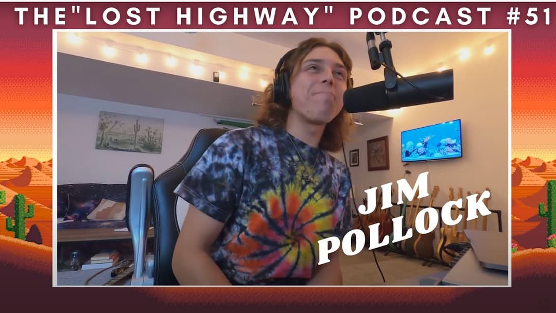 The "Lost Highway" Podcast #51: Jim Pollock // Daniel Donato Thumbnail