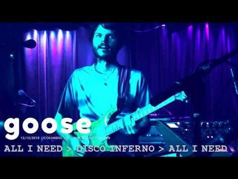 Goose - All I Need → Disco Inferno → All I Need - 12/15/18 Columbus, OH Thumbnail