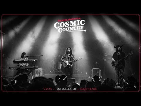 Daniel Donato's Cosmic Country 9/21/2023 Fort Collins, CO (Full Show) Thumbnail