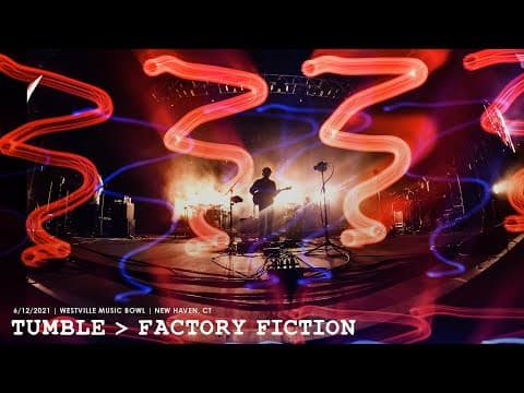 Goose - Tumble → Factory Fiction - 6/12/21 New Haven, CT Thumbnail