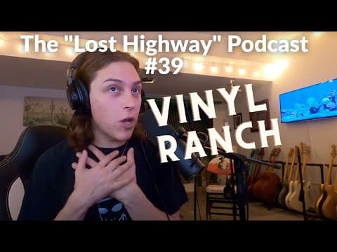 The "Lost Highway" Podcast #39: Vinyl Ranch // Daniel Donato Cosmic Country Thumbnail