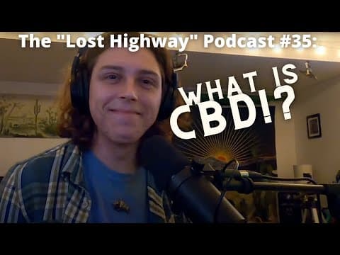 The "Lost Highway" Podcast Episode 35: CBD Experts // Daniel Donato Cosmic Country Thumbnail