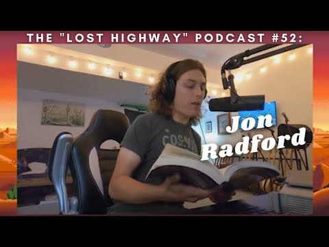 The "Lost Highway" Podcast #52: Jon Radford // Daniel Donato Cosmic Country Thumbnail