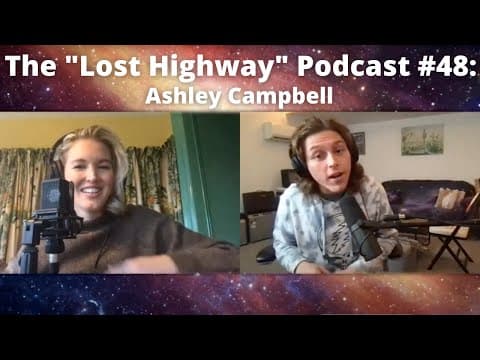 The "Lost Highway" Podcast #48: Ashley Campbell // Daniel Donato Cosmic Country Thumbnail