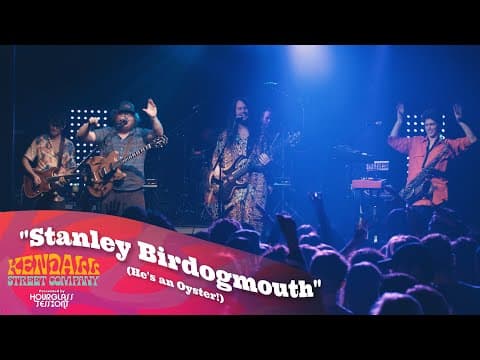 Kendall Street Company - Stanley Birddogmouth (He's an Oyster!) (Live) Thumbnail