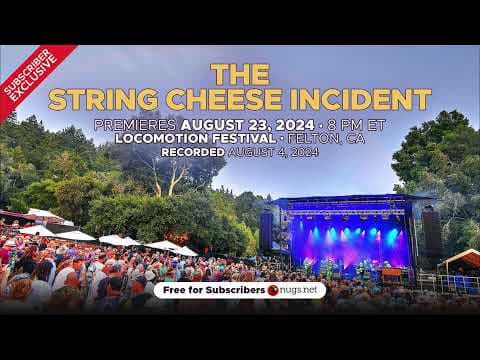 The String Cheese Incident 8/4/2024 Felton, CA Thumbnail