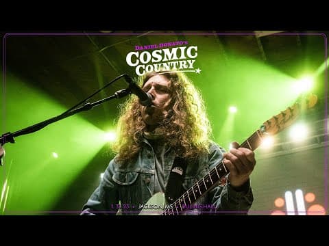 "Chore" - Daniel Donato's Cosmic Country 1/31/2023 Jackson, MS Thumbnail