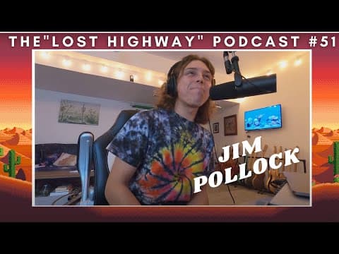 The "Lost Highway" Podcast #51: Jim Pollock // Daniel Donato Thumbnail