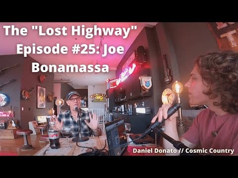 The "Lost Highway" Podcast Episode #25: Joe Bonamassa // Daniel Donato Cosmic Country Thumbnail