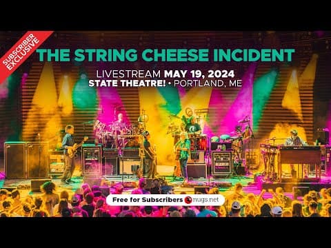 The String Cheese Incident 5/19/24 Portland, ME Thumbnail